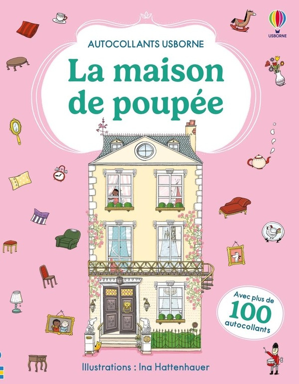 La maison de poupée. Avec plus de 100 autocollants