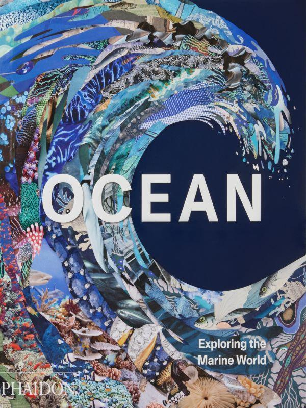OCEAN : EXPLORING THE MARINE WORLD