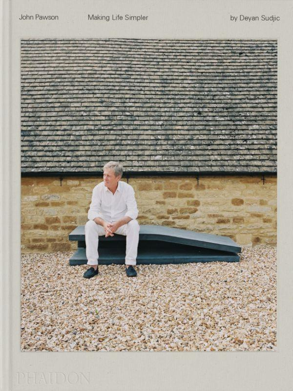 John Pawson. Making Life Simpler