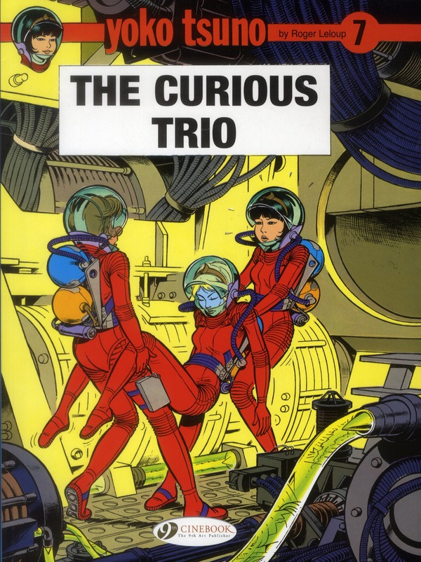 Yoko Tsuno Tome 7 : The curious trio