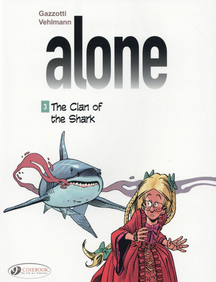 ALONE - TOME 3 THE CLAN OF THE SHARK
