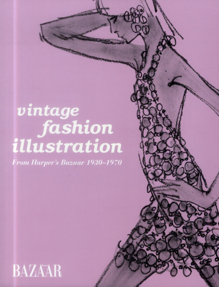 VINTAGE FASHION ILLUSTRATION - FROM HARPER'S BAZAAR 1930-1970.