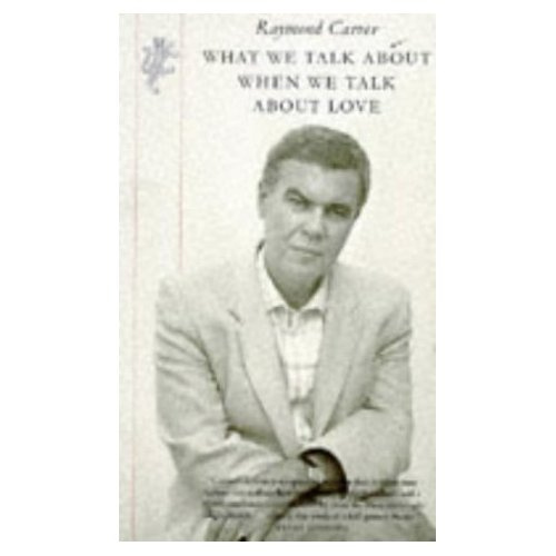 WHAT WE TALK ABOUT WHEN WE TALK ABOUT LOVE