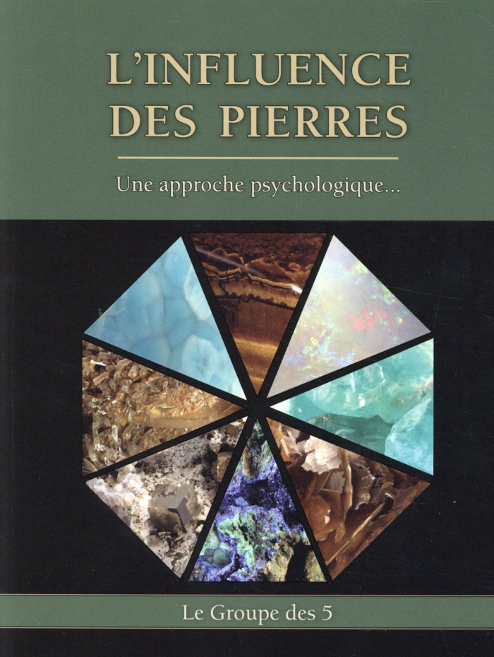 L'INFLUENCE DES PIERRES - UNE APPROCHE PSYCHOLOGIQUE...