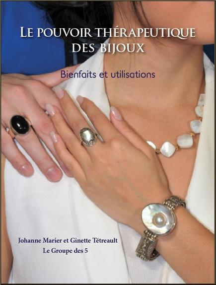 Le pouvoir thérapeutique des bijoux / Bienfaits et utilisations