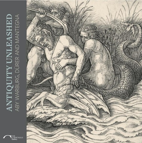 Antiquity unleashed. Aby Warburg, Dürer and Mantegna