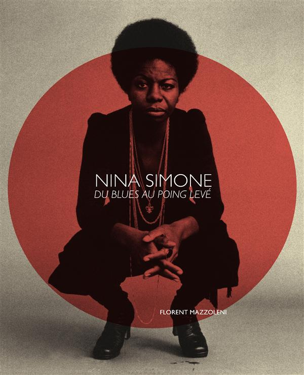 Nina Simone du blues au poing levé