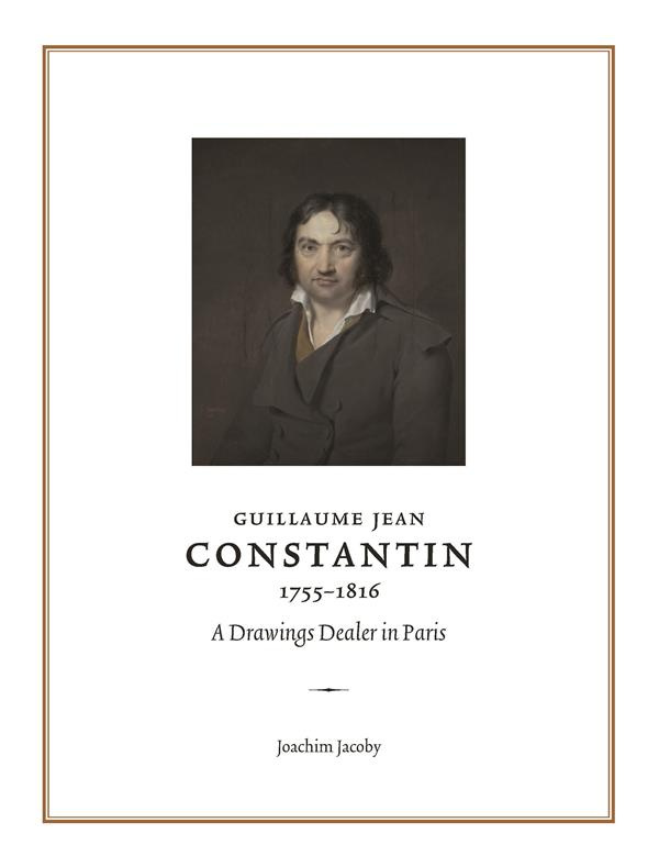GUILLAUME JEAN CONSTANTIN (1755 1816) - A DRAWINGS DEALER IN PARIS