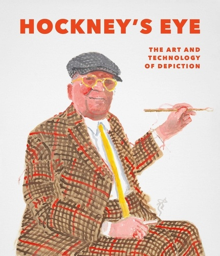 Hockney's Eye. The Art and Technology of Depiction