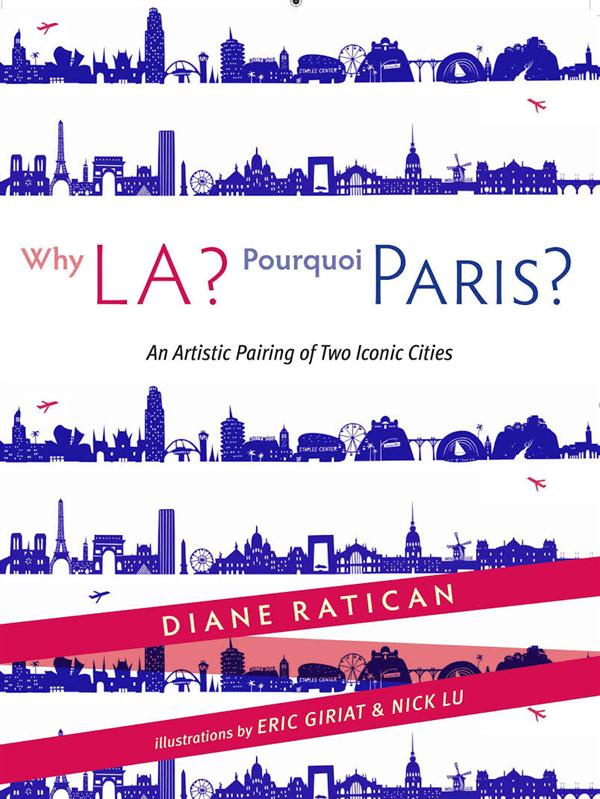 Why LA, pourquoi Paris. Edition bilingue français-anglais