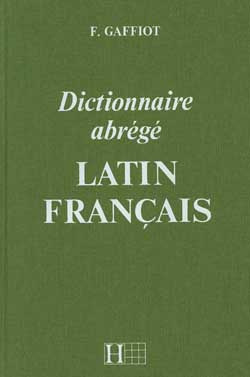 Dictionnaire abrégé latin français