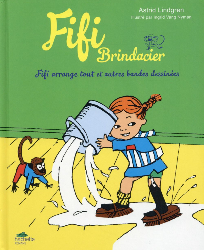 Fifi Brindacier : Fifi arrange tout et autres bandes dessinées