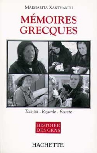 Mémoires grecques. Tais-toi, regarde, écoute