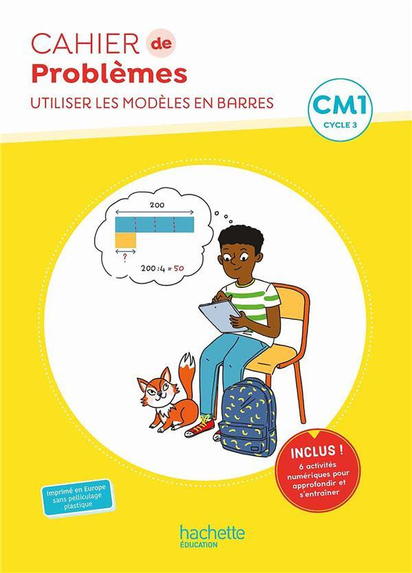 Cahier de problèmes CM1. Utiliser les modèles en barres, Edition 2023
