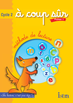 Méthode de lecture A coup sûr Cycle 2. Fichier 1