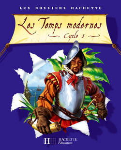 Les Temps modernes. Cycle 3
