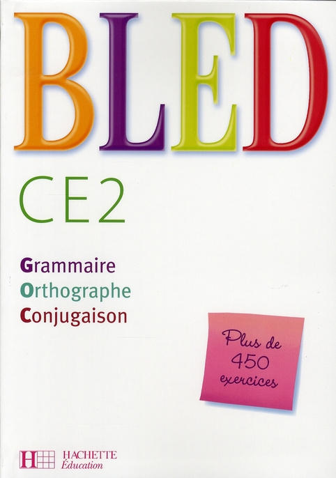 Bled CE2. Grammaire, Orthographe, Conjugaison