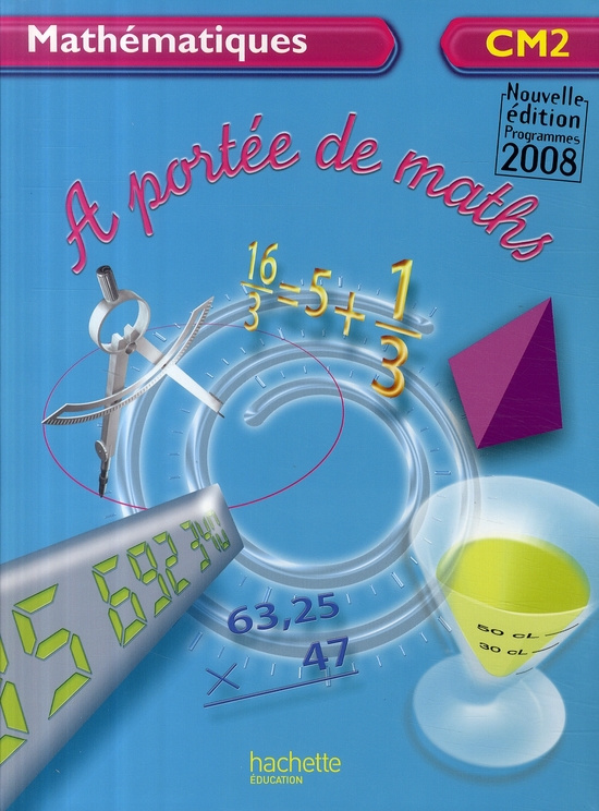 Mathématiques CM2 A portée de maths