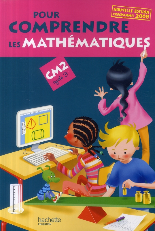 Pour comprendre les mathématiques CM2