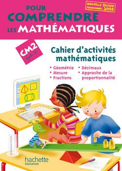 Pour comprendre les mathématiques CM2. Cahier d'activités mathématiques