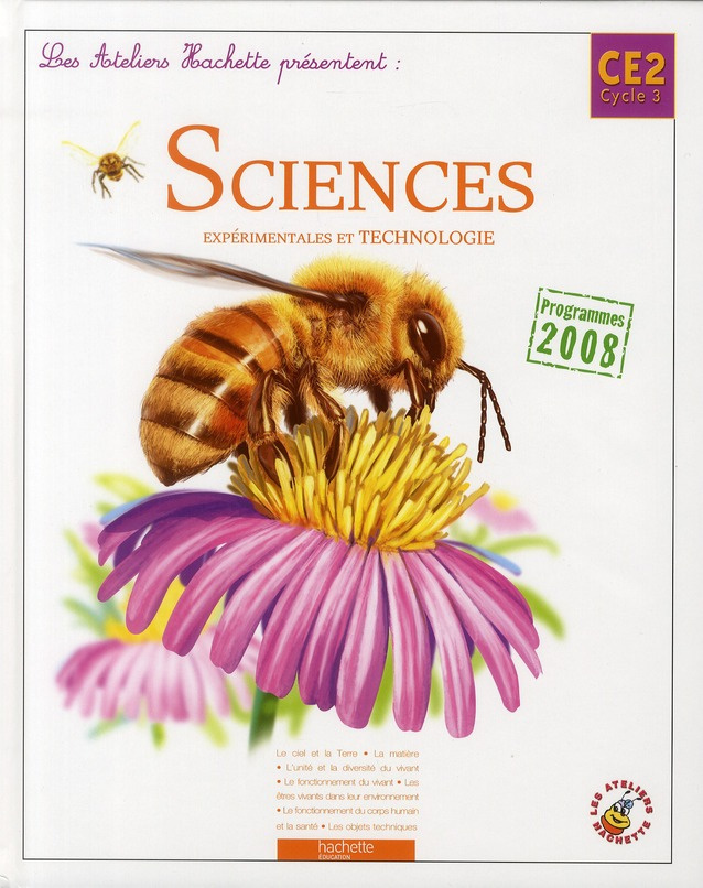 Sciences expérimentales et technologie CE2 Cycle 3. Programmes 2008