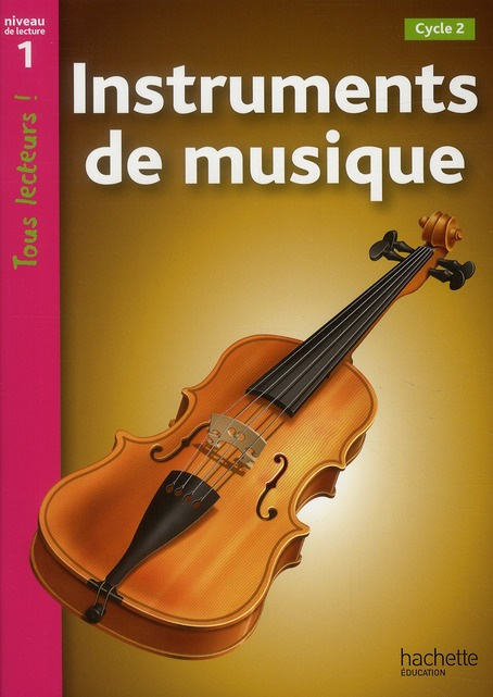 Instruments de musique. Niveau de lecture 1, Cycle 2