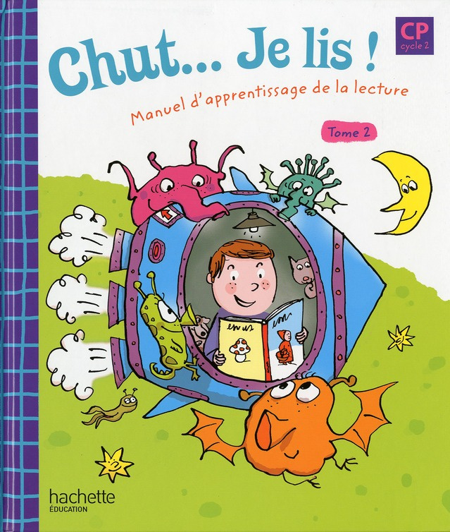 Chut... je lis ! CP. Tome 2, Manuel d'apprentissage de la lecture, Edition 2009