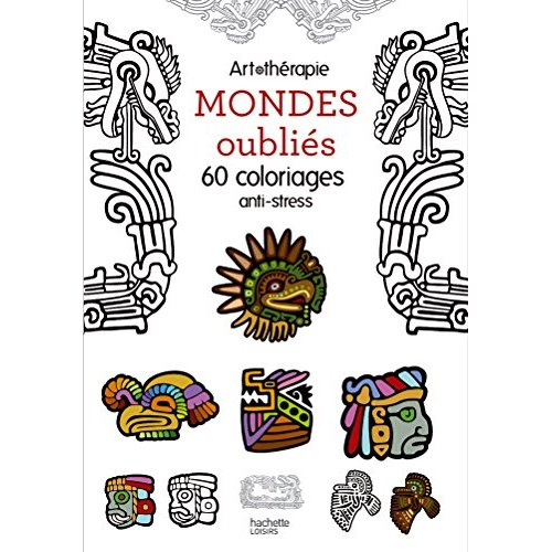 Mondes oubliés. 60 coloriages anti-stress