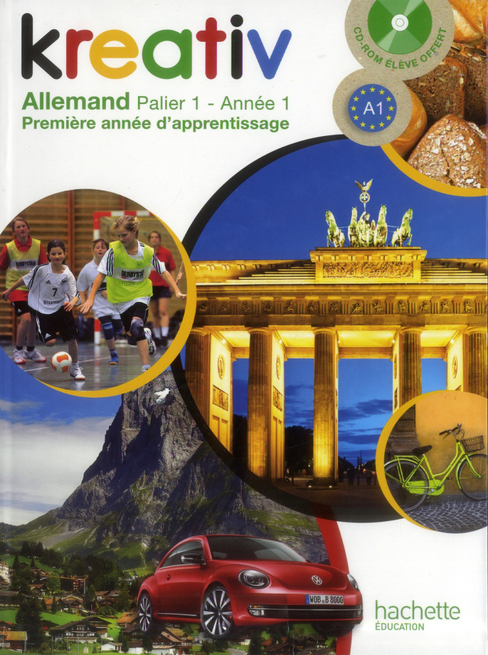 Kreativ Allemand palier 1, année 1. Edition 2013. Avec 1 CD-ROM