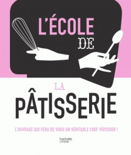L'école de la pâtisserie