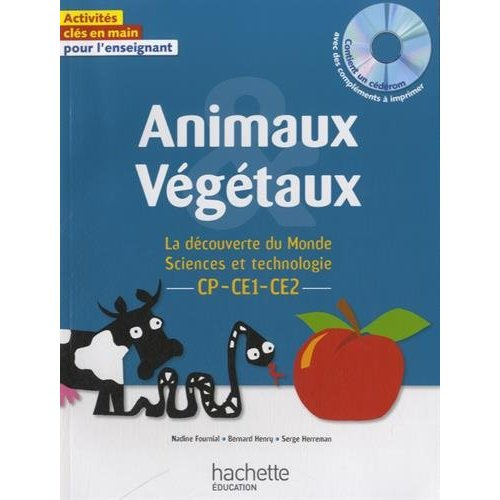 Animaux et végétaux CP-CE1-CE2. Avec 1 CD-ROM