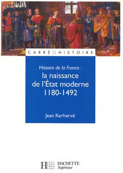 Histoire de la France. La naissance de l'État moderne, 1180-1492