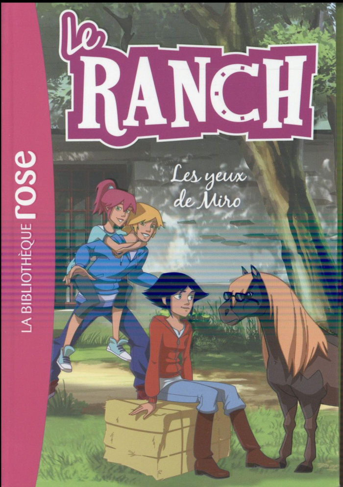 Le ranch Tome 18 : Les yeux de Miro