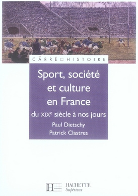 Sport, culture et société en France du XIXe siècle à nos jours