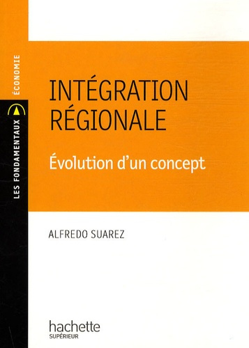Intégration régionale. Evolution d'un concept