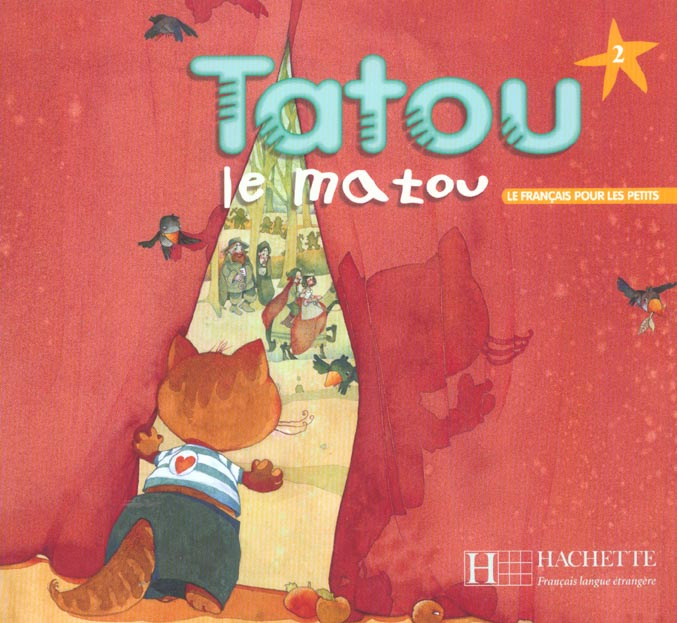 Tatou le matou. Le français pour les petits