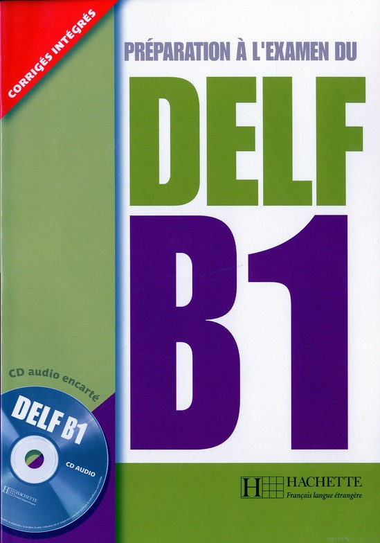 Préparation à l'examen du DELF B1. Avec 1 CD audio