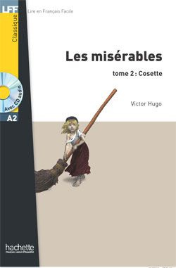 Les Misérables Tome 2 : Cosette. Avec 1 CD audio