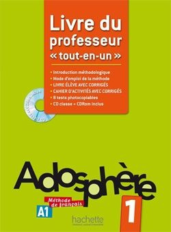 Adosphère 1. Livre du professeur A1, avec 1 CD-ROM