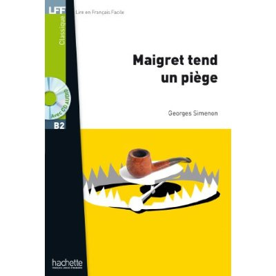 Maigret tend un piège. B2, avec 1 CD audio