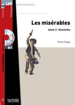Les Misérables Tome 3 : Gavroche. Avec 1 CD audio
