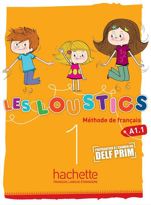 Les Loustics 1 A1.1. Livre de l'élève