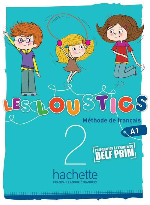 Les Loustics 2 A1. Méthode de français