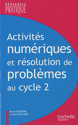 Activités numériques et résolution de problèmes au cycle 2. Une progression de cycle, des situations