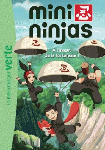 Mini Ninjas Tome 4 : A l'assaut de la forteresse !