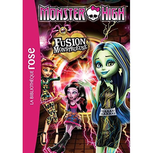 Monster High Tome 6 : Fusion monstrueuse