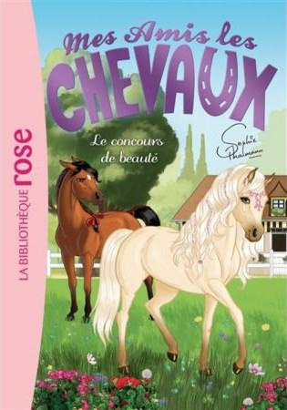 Mes amis les chevaux Tome 10 : Le concours de beauté
