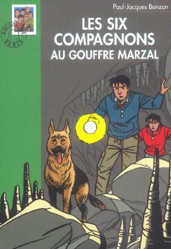 Les Six Compagnons au gouffre Marzal
