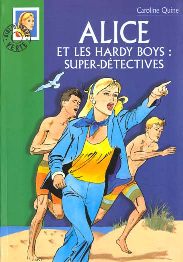 Alice et les hardy boys : super-détectives