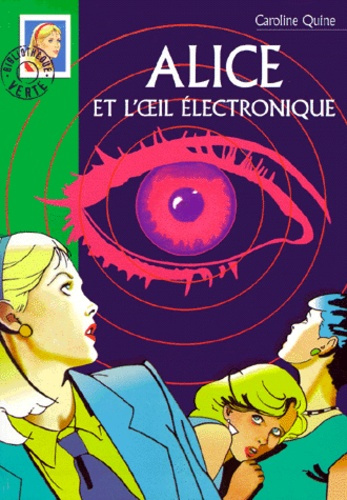 Alice et l'oeil électronique